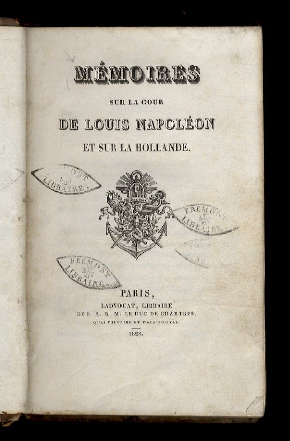 Mémoires sur la cour de Louis Napoléon et sur la …