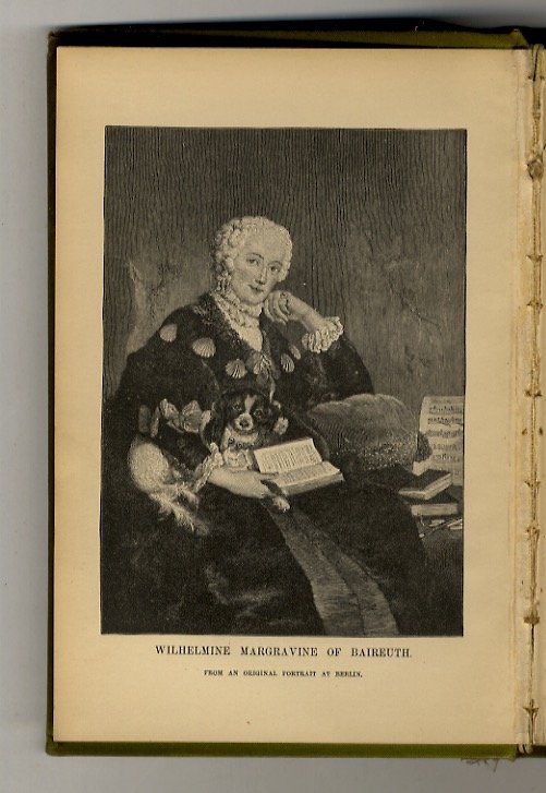 Memoirs of Wilhelmine Margravine of Baireuth. Translated and edited by …