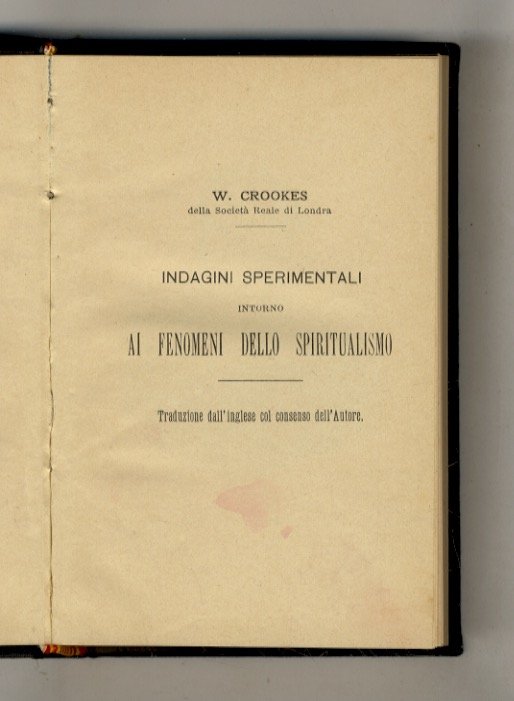 Memorabilia. [1: Crooks William. indagini sperimentali intorno ai fenomeni dello …