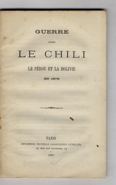 Memorandum du gouvernement du Chili relativement a la guerre avec …