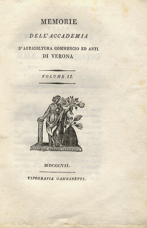 Memorie dell'Accademia d'Agricoltura, Commercio ed Arti di Verona. Vol. II. … | Immagine principale