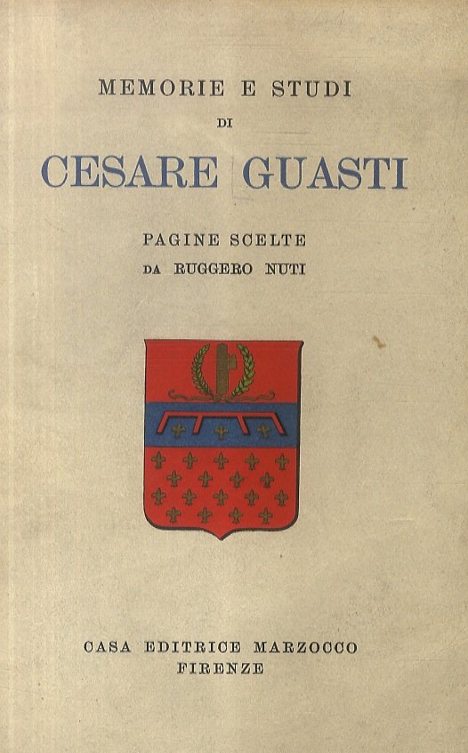 Memorie e studi (.) Pagine scelte da Ruggiero Nuti.