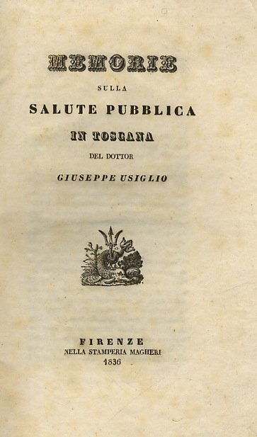 Memorie sulla salute pubblica in Toscana [.].