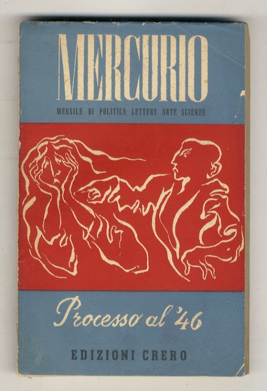 Mercurio. Mensile di politica, arte scienze. Anni I-IV: Fascicoli 1-30.
