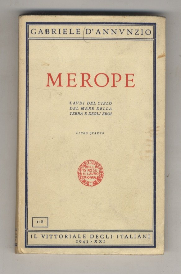 Merope. Libro IV delle “Laudi del Cielo, del Mare, della …