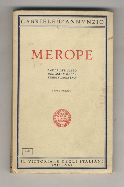 Merope. Libro IV delle “Laudi del Cielo, del Mare, della Terra e degli Eroi.