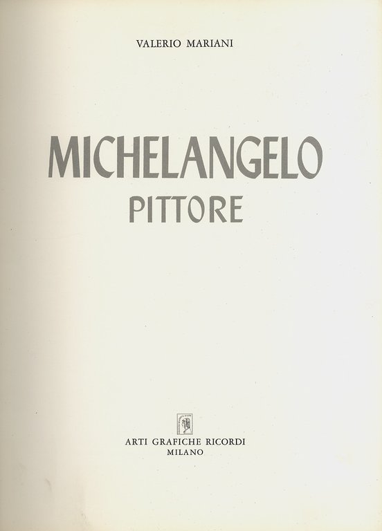 Michelangelo pittore.