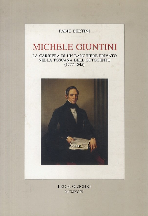 Michele Giuntini. La carriera di un banchiere privato nella Toscana …