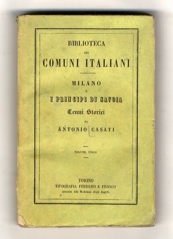 Milano e i Principi di Savoia. Cenni storici.