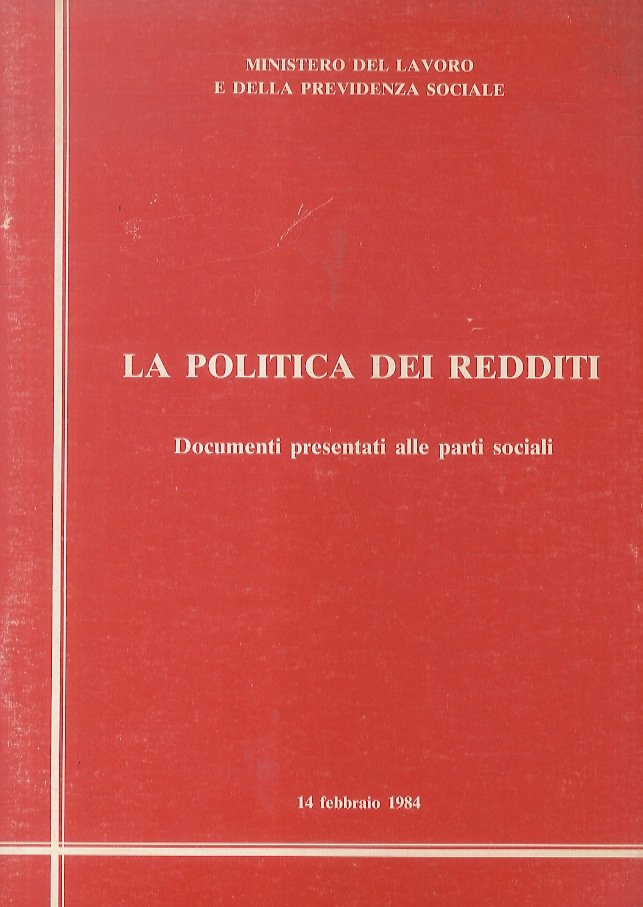 Ministero del Lavoro e della Previdenza Sociale. La politica dei …