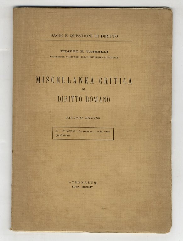 Miscellanea critica di diritto romano. Fascicolo primo: I contratti sull'eredità …