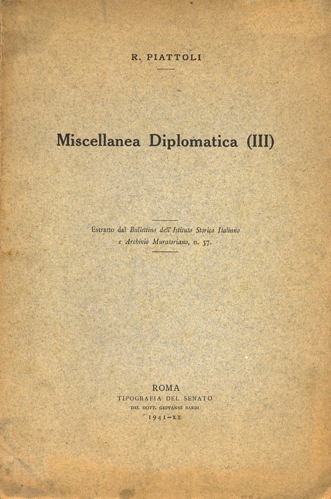 Miscellanea Diplomatica (III). Estratto dal "Bullettino dell'Istituto Storico Italiano e …