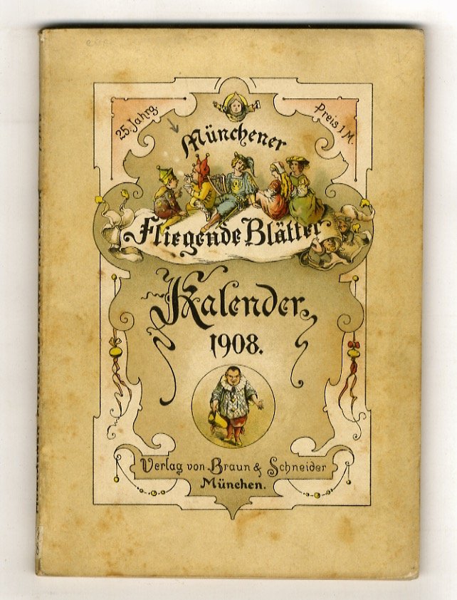 Münchener Fliegende Blätter. Kalender für 1908. XXIV [ma XXV] Jahrgang.