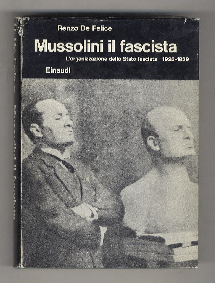 Mussolini il fascista. II: L'organizzazione dello Stato fascista 1925-1929. | Immagine principale
