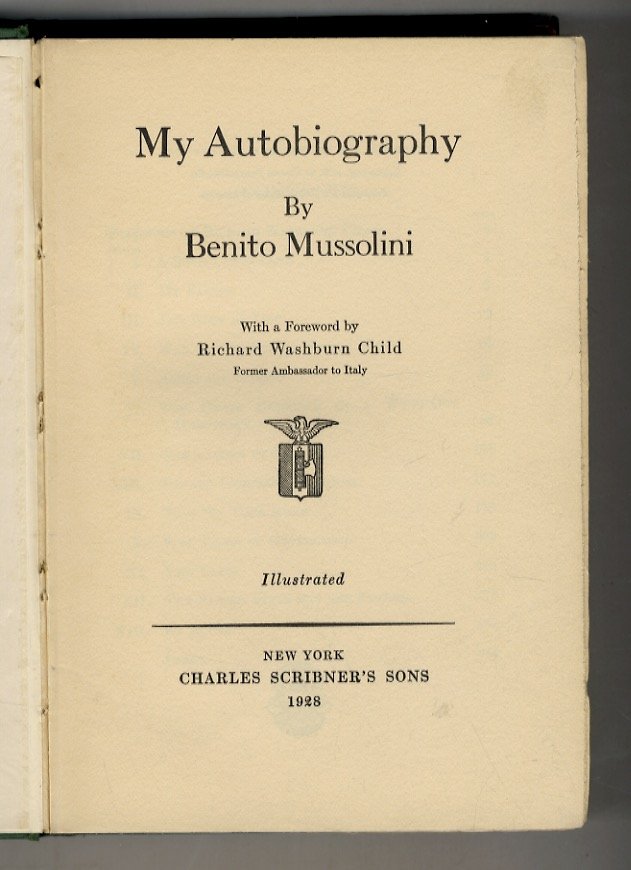 My autobiography [.] With a foreword by Richard Washburn Child, …
