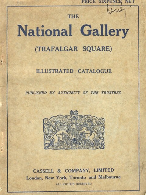 NATIONAL (THE) Gallery [Trafalgar square] Illustrated catalogue. Published by authoruty …