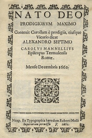 Nato Deo prodigiorum maximo. Contexit corollam è prodigiis, eiusque Vicario … | Immagine principale