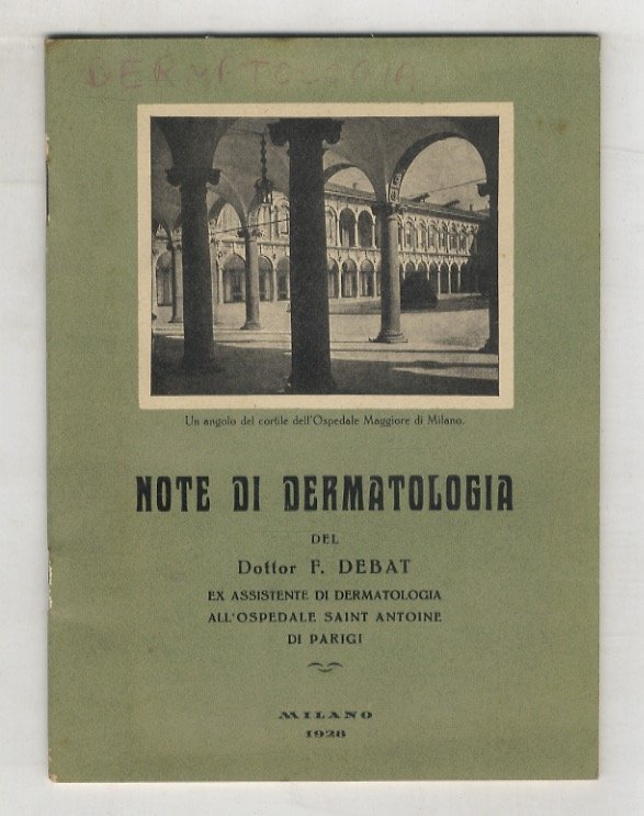 Note di dermatologia del dottor F.Debat, ex assistente di dermatologia all'Ospedale Saint Antoine di Parigi.