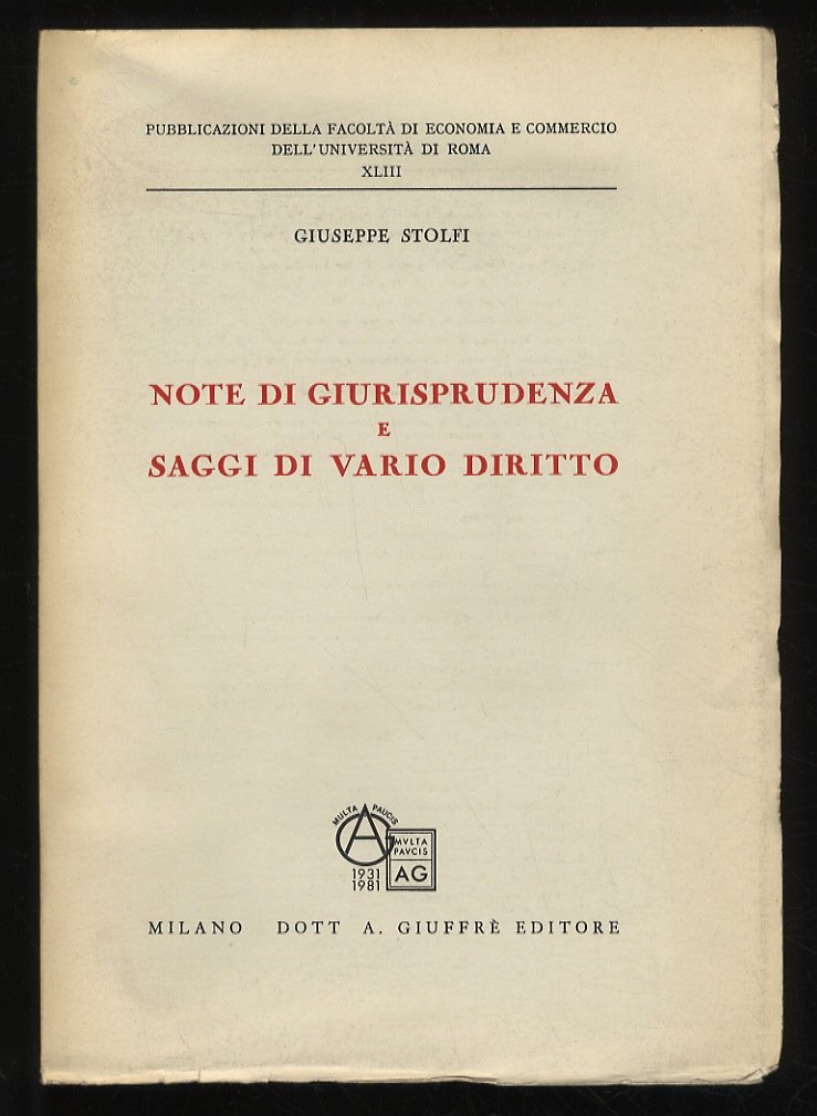 Note di giurisprudenza e saggi di vario diritto.