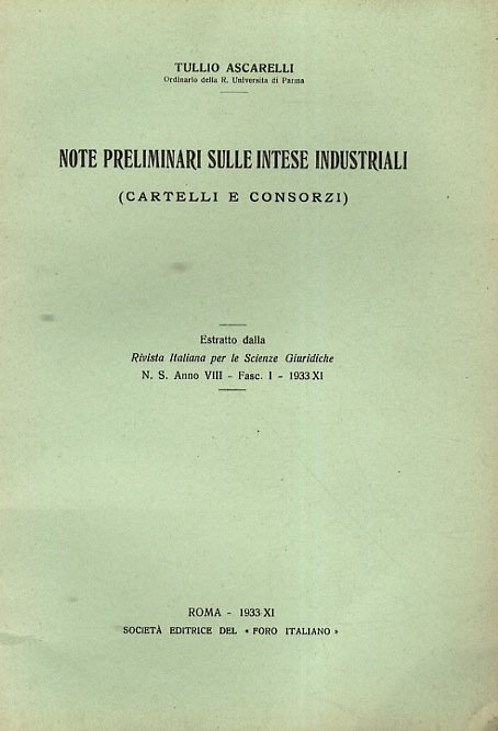 Note preliminari sulle intese industriali. (Cartelli e Consorzi).