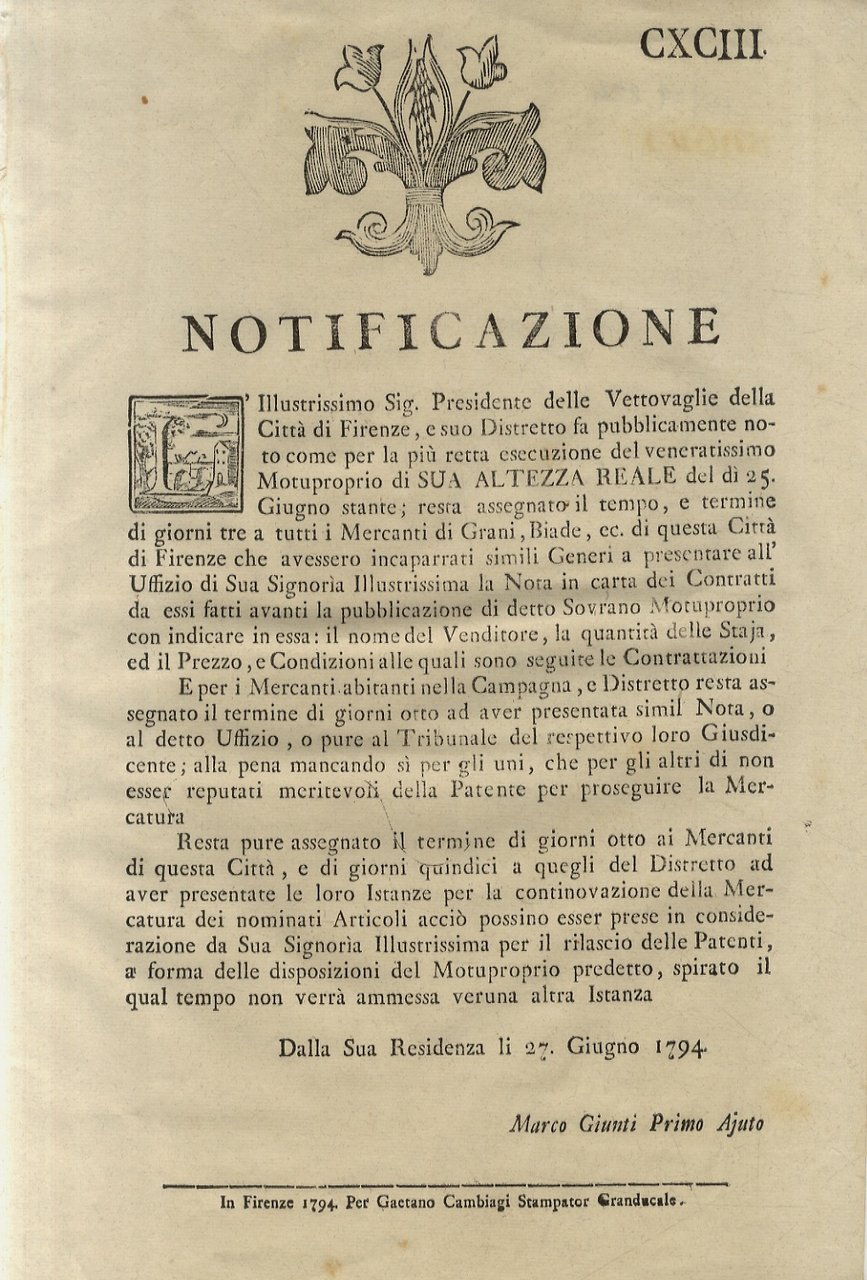 “Notificazione”. L'Illustrissimo Sig. Presidente delle Vettovaglie della Città di Firenze, …