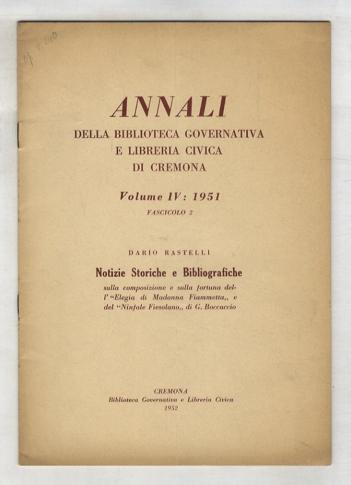 Notizie storiche e bibliografiche sulla composizione e sulla fortuna dell'"Elegia …