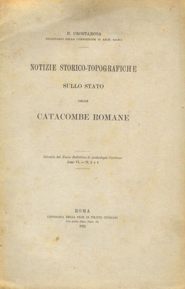 Notizie storico-topografiche sullo stato delle Catacombe Romane.