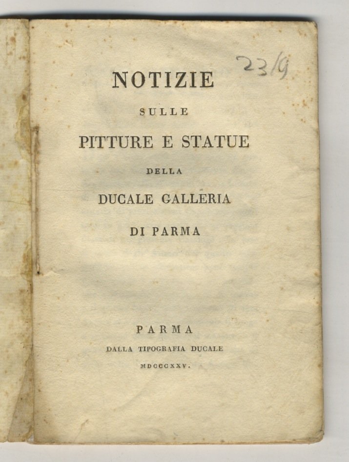 Notizie sulle pitture e statue della Ducale Galleria di Parma. | Immagine principale