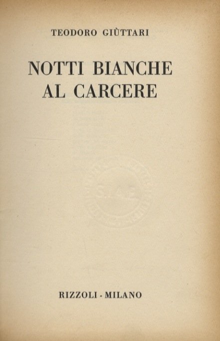 Notti bianche al carcere.