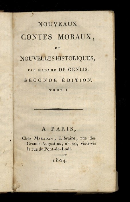 Nouveaux contes moreaux et nouvelles historiques par Madame de Genlis. …