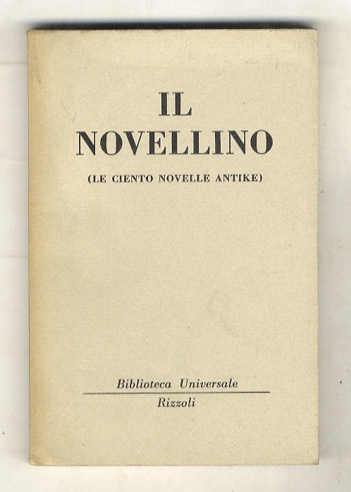 NOVELLINO (IL) (Le ciento novelle antike).