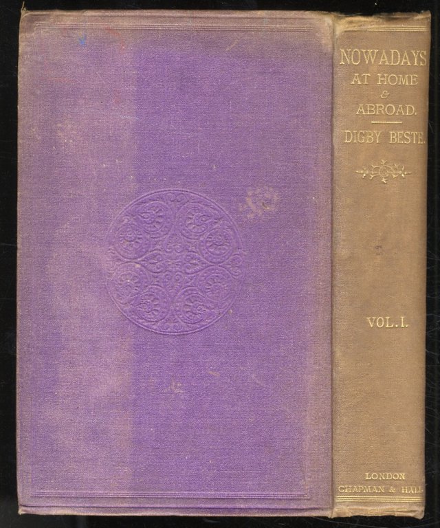 Nowadays: or, Courts, Courtiers, Churchmen, Garibaldians, Lawyers and Brigands, at …