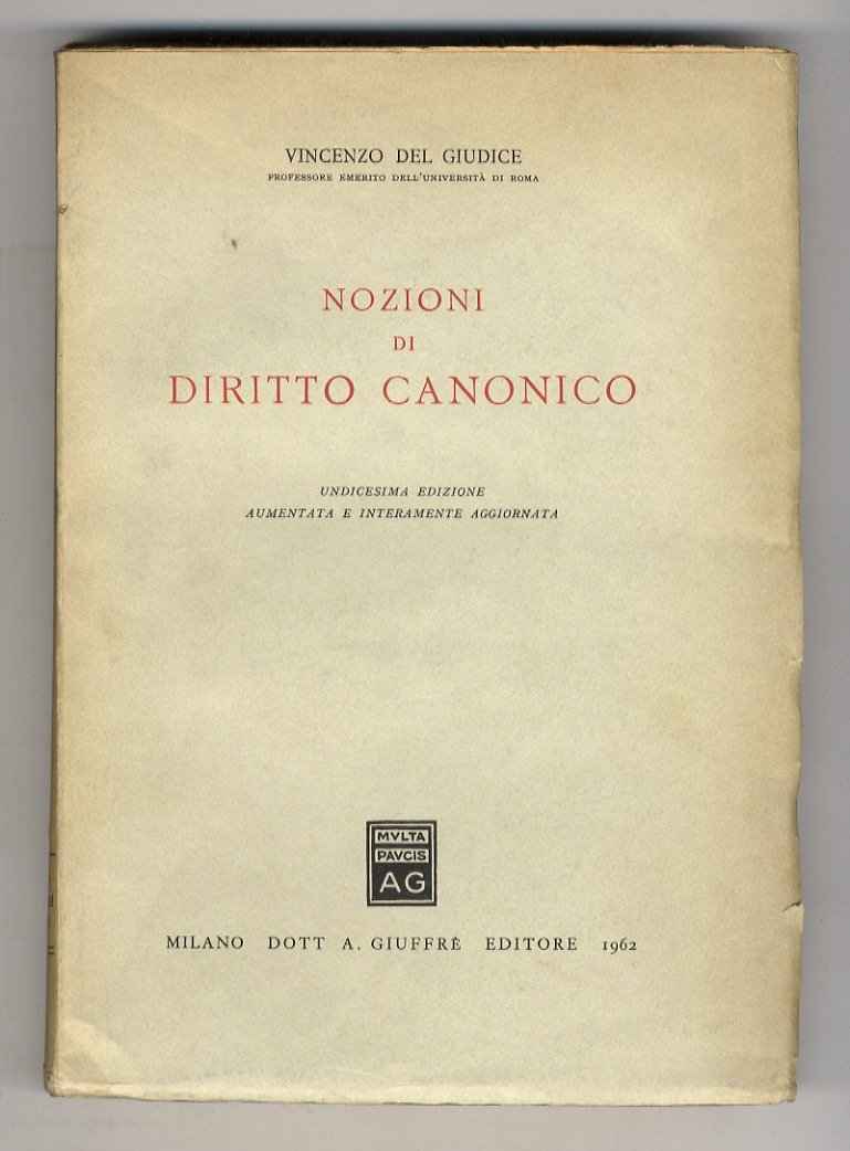 Nozioni di diritto canonico. Undicesima edizione aumentata e interamente aggiornata.