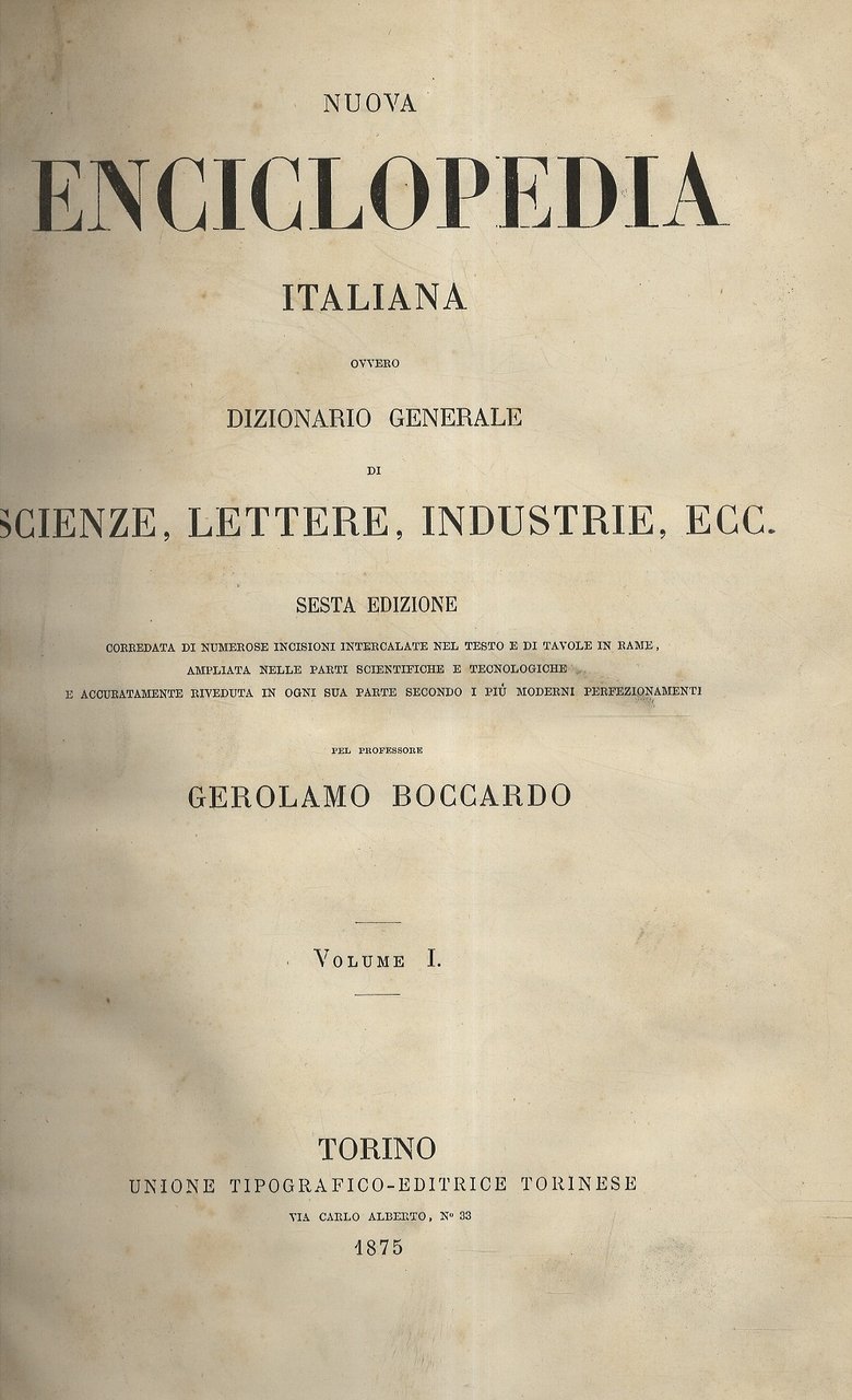Nuova Enciclopedia Italiana ovvero: Dizionario generale di scienze, lettere, industrie, …