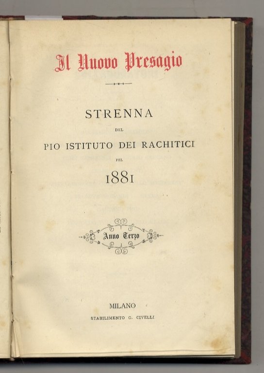 NUOVO (IL) presagio. Strenna del Pio Istituto dei Rachitici pel … | Immagine Gallery 2