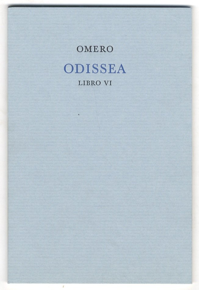 Odissea. Libro VI. Versione di Ippolito Pindemonte.