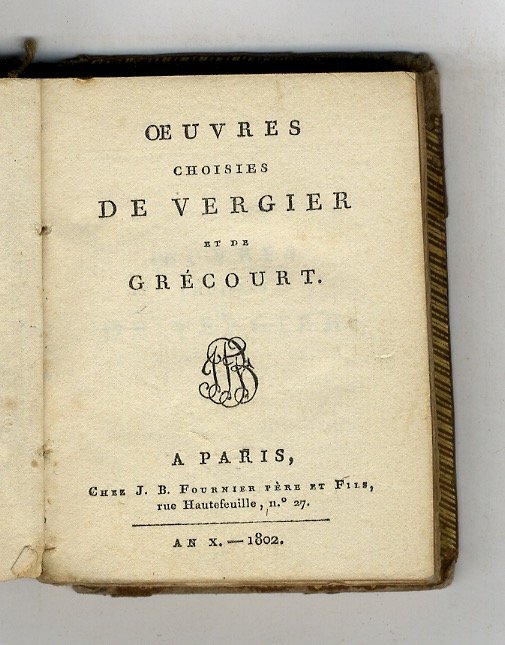 Oeuvres choisies de Vergier et de Grécourt.