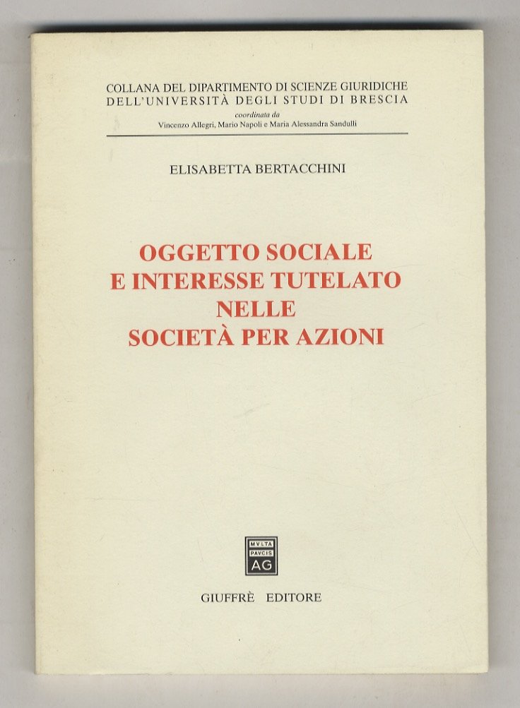 Oggetto sociale e interesse tutelato nelle società per azioni.