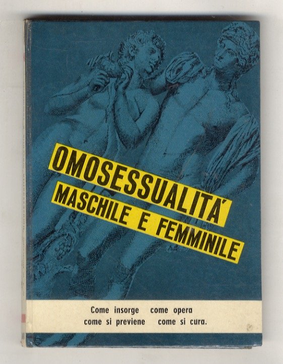 Omosessualità maschile e femmninile.