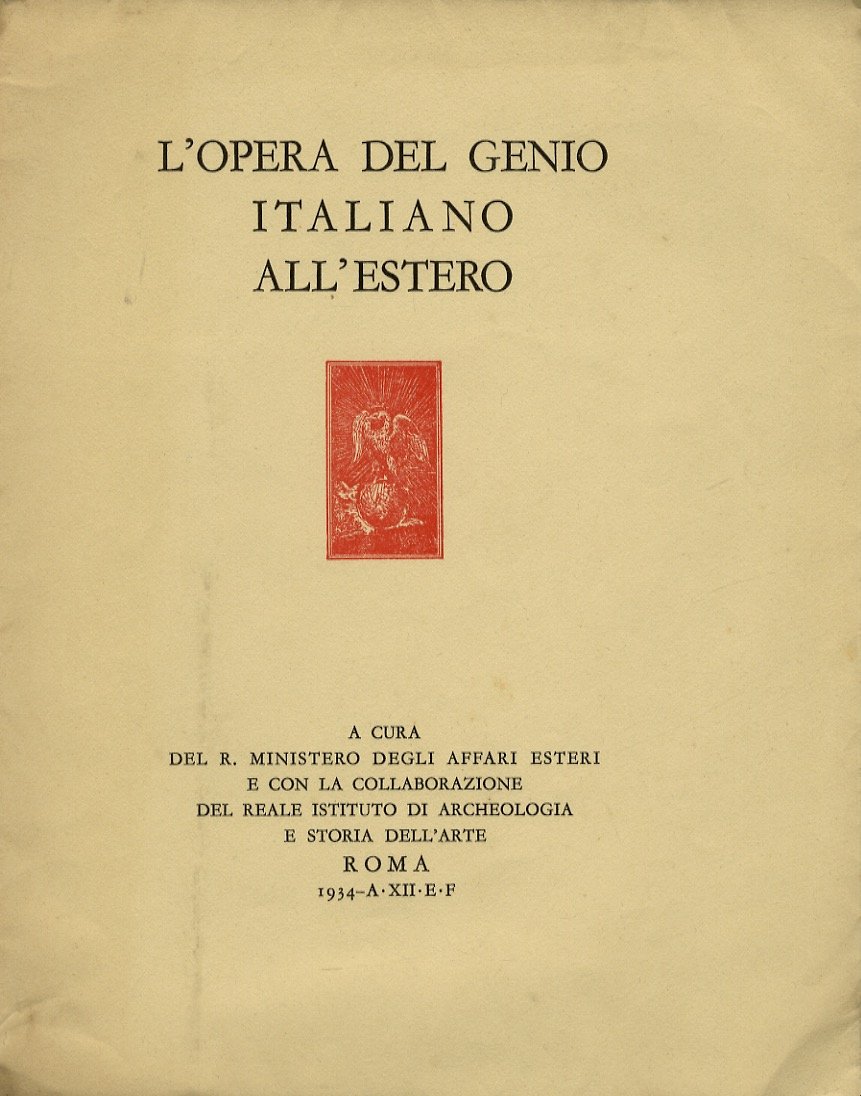 Opera (L') del genio italiano all'estero. A cura del R. …
