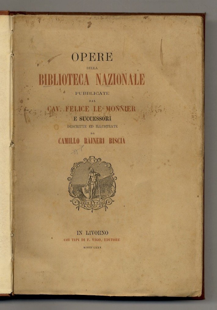 Opere della Biblioteca Nazionale pubblicate dal Cav. Felice Le Monnier … | Immagine principale