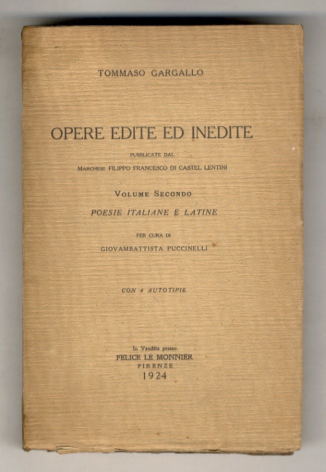 Opere edite ed inedite pubblicate dal marchese Filippo Francesco di …