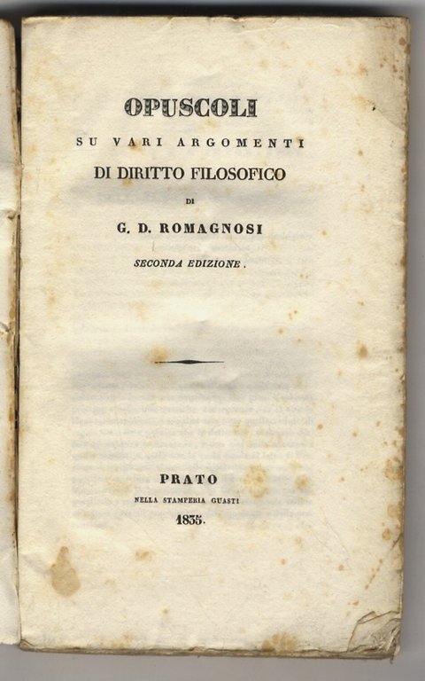 Opuscoli su vari argomenti di diritto filosofico. Seconda edizione.
