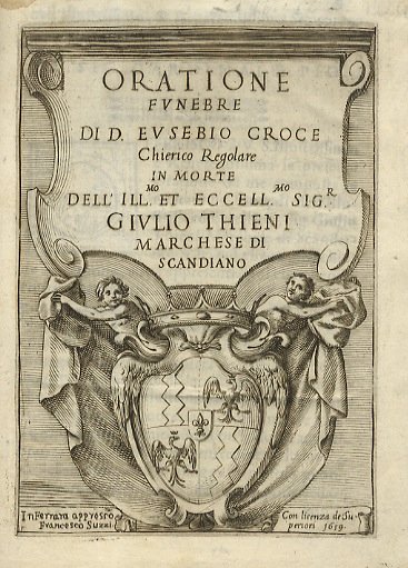 Oratione funebre di d. Eusebio Croce chierico regolare in morte …