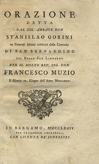 Orazione detta dal sig. abbate Stanislao Gorini ne' funerali solenni …
