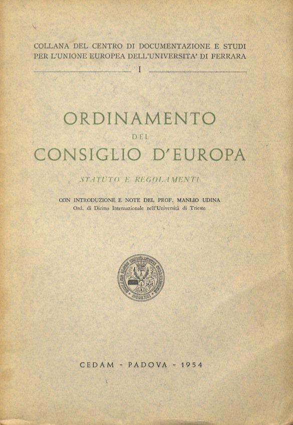 Ordinamento del Consiglio d'Europa. Statuto e regolamenti. Con introduzione e …