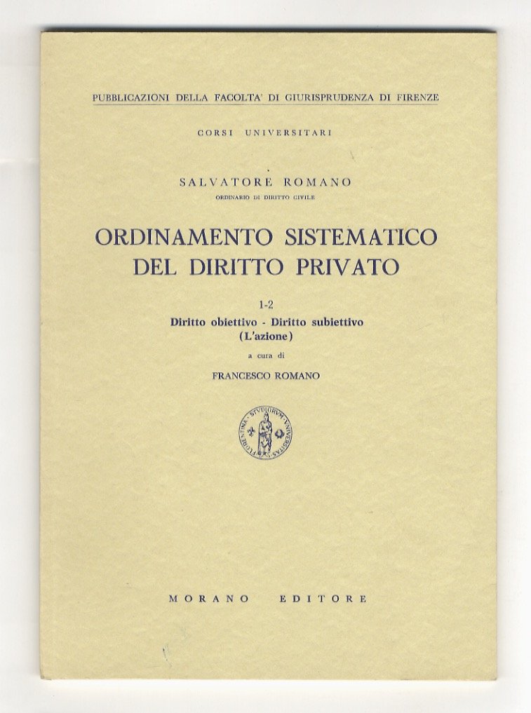 Ordinamento sistematico del diritto privato. 1-2: Diritto obiettivo - Diritto …