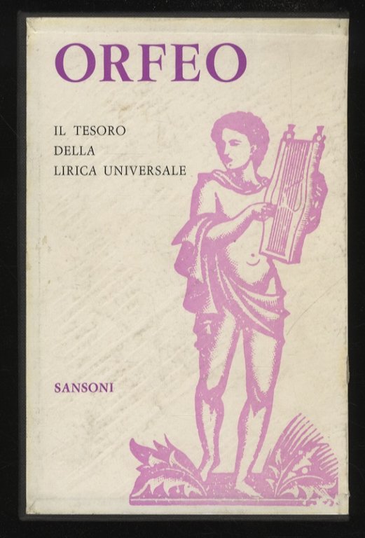 Orfeo. Il tesoro della lirica universale interpretato in versi italiani.