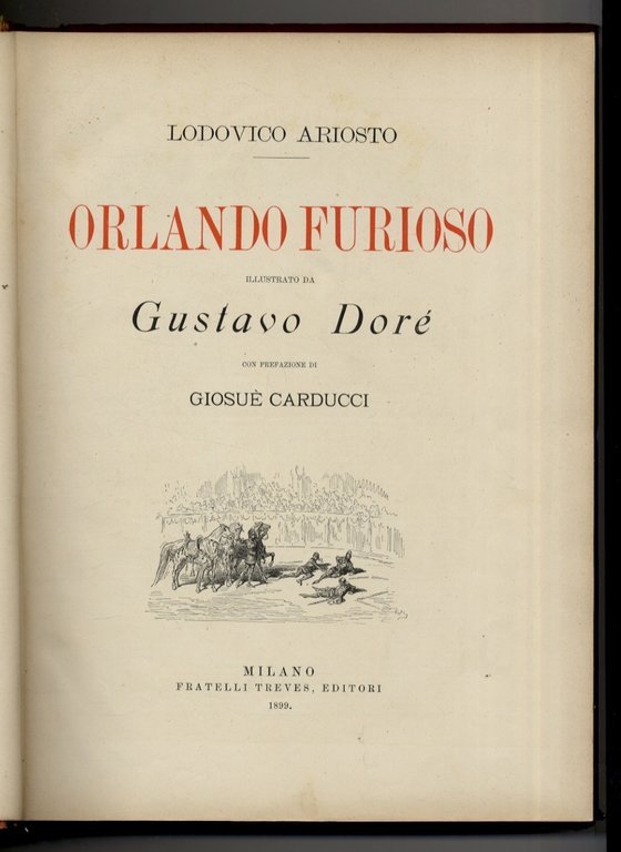 Orlando furioso. Illustrato da Gustavo Doré. Con prefazione di Giosuè …