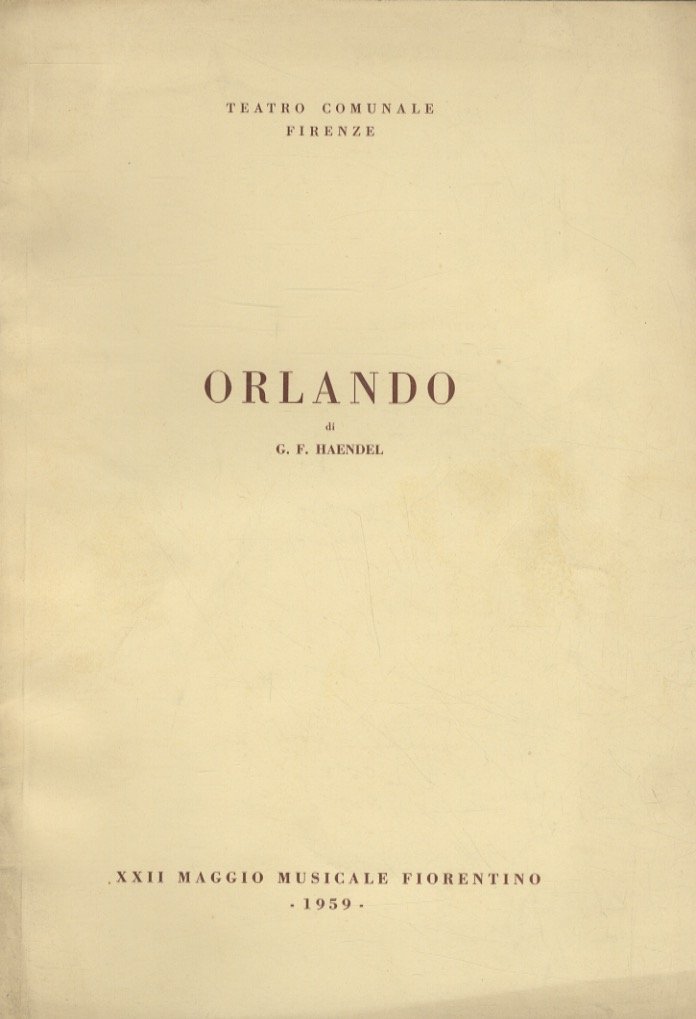 Orlando. Opera in 3 atti di Grazio Braccioli. Musica di …